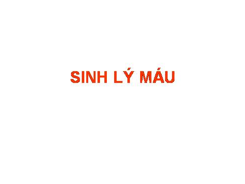 SINH LÝ MÁU