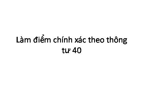 Làm điểm chủ nhiệm chính xác tuyệt đối