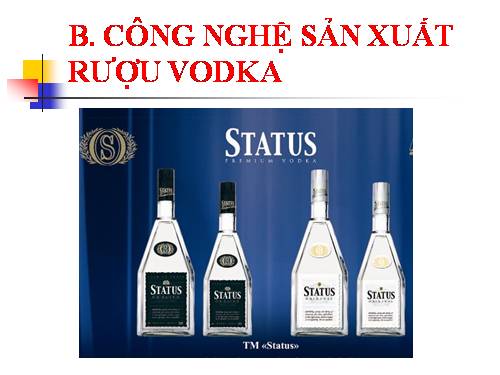 cong nghe san xuat ruou vodka