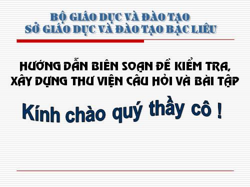 Tài liệu tập huấn biên soạn đề kiểm tra Sinh học THPT