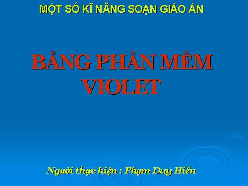 Kĩ năng soạn giảng trên VIOLET