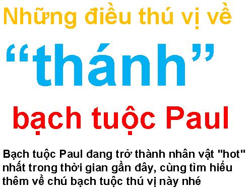 BẠCH TUỘT PAUL/THÁNH SỐNG