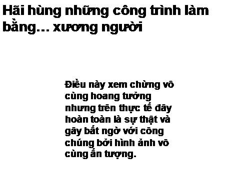 NHỮNG TÁC PHẨM BẰNG XƯƠNG NGƯỜI