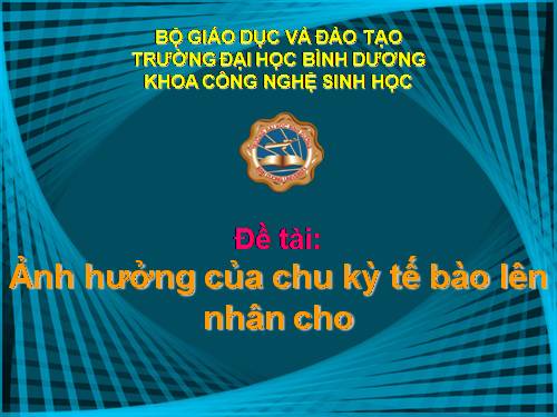 anh huong chu ky te bao len nhan cho