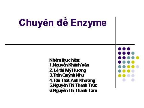 CHUYÊN ĐỀ ENZYME