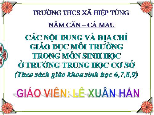 TÍCH HỢP GD MÔI TRƯỜNG SINH HỌC.ppt