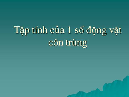 Tập tính của động vật và côn trùng