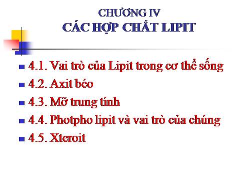 HÓA SINH CHƯƠNG 4: LIPIT