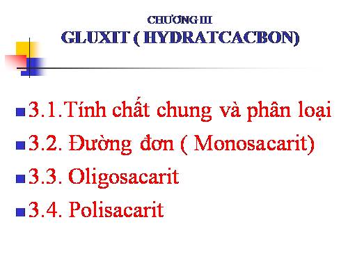 HÓA SINH CHƯƠNG 3 : GLUXIT