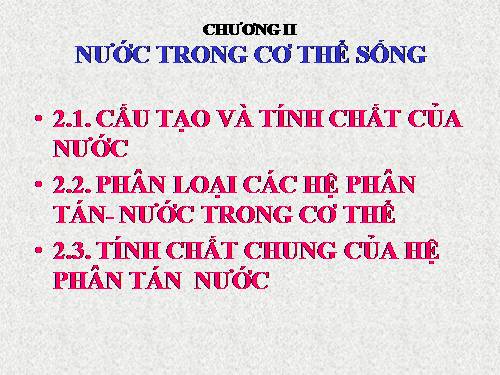 HOA SINH CHUONG 2 : NƯỚC