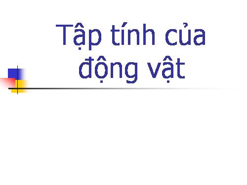 Tập tính của động vật