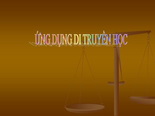 ứng dụng di truyền học