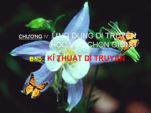 Kĩ thuật di truyền