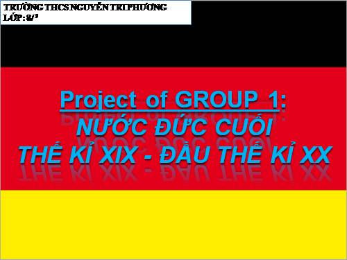 Bài 6. Các nước Anh, Pháp. Đức, Mĩ cuối thế kỉ XIX - đầu thế kỉ XX