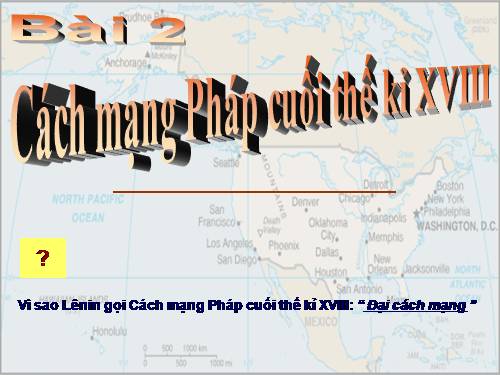 Bài 2. Cách mạng tư sản Pháp cuối thế kỉ XVIII