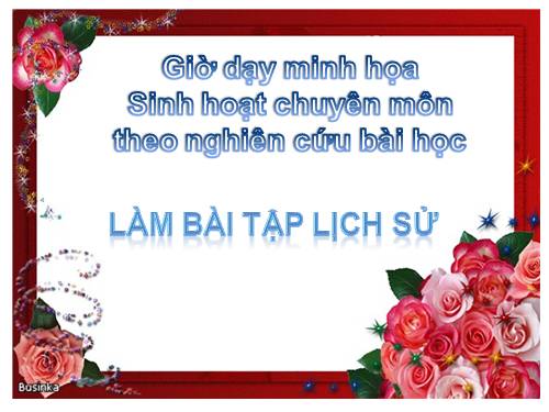 làm bài tập lịch sử tuần 17