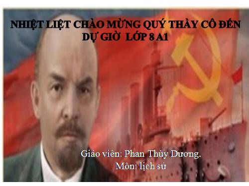 Bài 15. Cách mạng tháng Mười Nga năm 1917 và cuộc đấu tranh bảo vệ cách mạng (1917 - 1921)