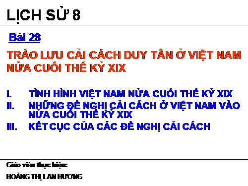 Bài 28. Trào lưu cải cách duy tân ở Việt Nam nửa cuối thế kỉ XIX