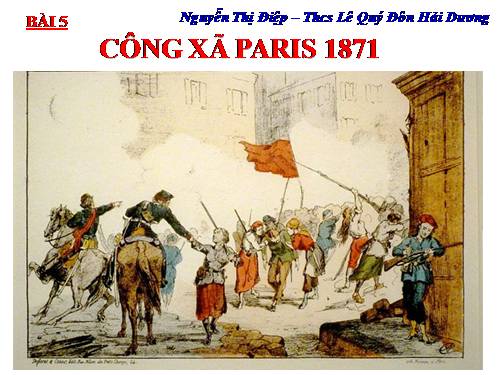 Bài 5. Công xã Pa-ri 1871