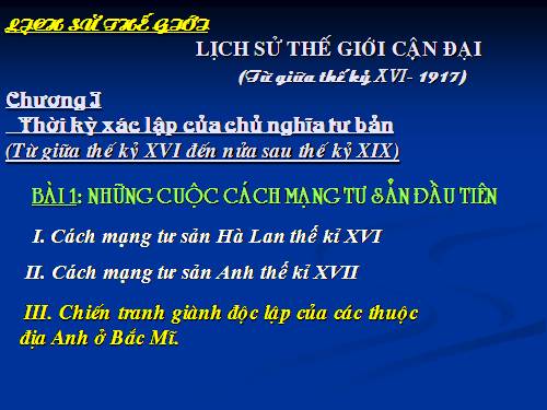 Bài 1. Những cuộc cách mạng tư sản đầu tiên