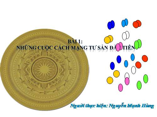 Bài 1. Những cuộc cách mạng tư sản đầu tiên