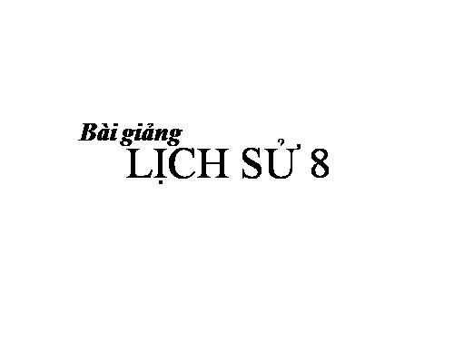 Bài 25. Kháng chiến lan rộng ra toàn quốc (1873 - 1884)