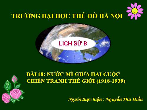 Bài 18. Nước Mĩ giữa hai cuộc chiến tranh thế giới (1918 - 1939)