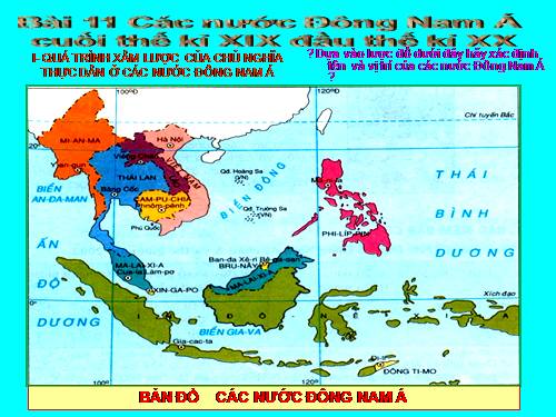 Bài 11. Các nước Đông Nam Á cuối thế kỉ XIX - đầu thê kỉ XX