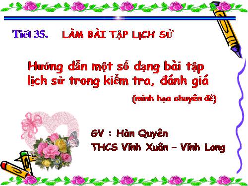 Tiết 35. Làm bài tập lịch sử