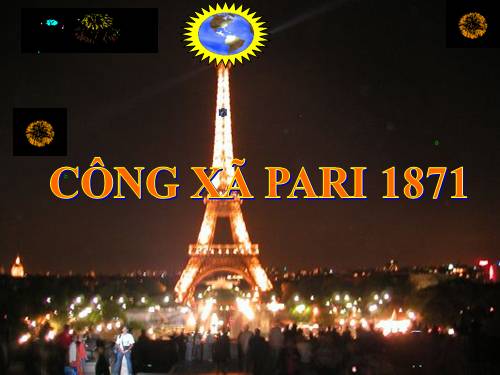 Bài 5. Công xã Pa-ri 1871