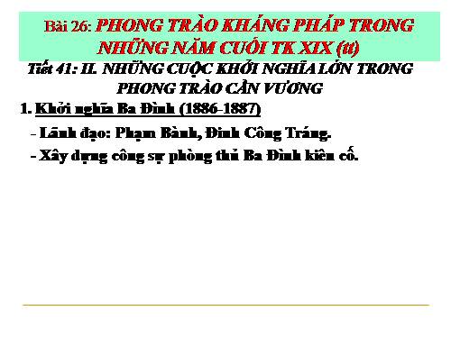 Bài 26. Phong trào kháng chiến chống Pháp trong những năm cuối thế kỉ XIX