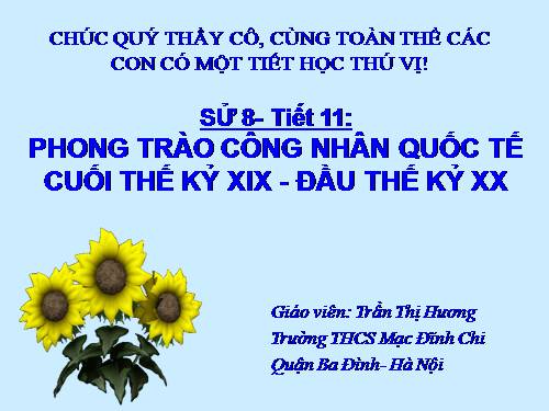 Bài 7. Phong trào công nhân quốc tế cuối thế kỉ XIX - đầu thế kỉ XX