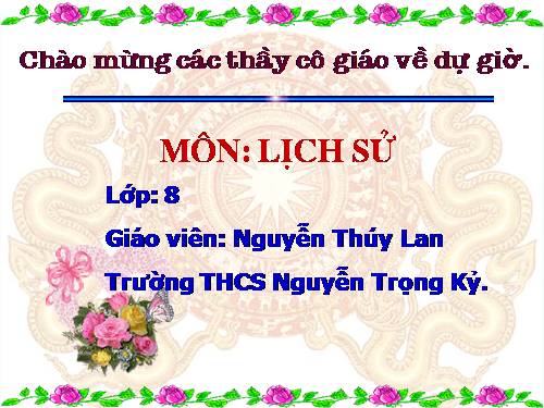 Bài 25. Kháng chiến lan rộng ra toàn quốc (1873 - 1884)