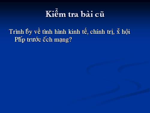 Bài 2. Cách mạng tư sản Pháp cuối thế kỉ XVIII