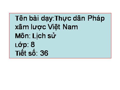 Bài 24. Cuộc kháng chiến từ năm 1858 đến năm 1873