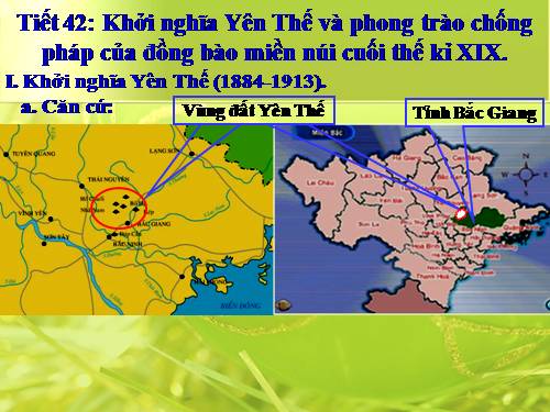 Bài 27. Khởi nghĩa Yên Thế và phong trào chống Pháp của đồng bào miền núi cuối thế kỉ XIX