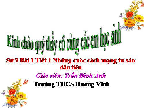 Bài 1. Những cuộc cách mạng tư sản đầu tiên