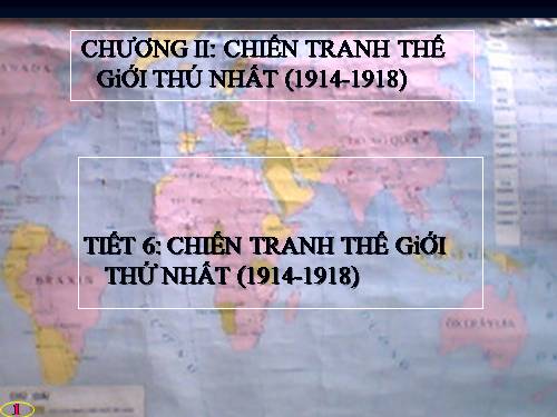 Bài 13. Chiến tranh thế giới thứ nhất (1914 - 1918)