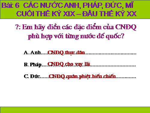 Bài 6. Các nước Anh, Pháp. Đức, Mĩ cuối thế kỉ XIX - đầu thế kỉ XX