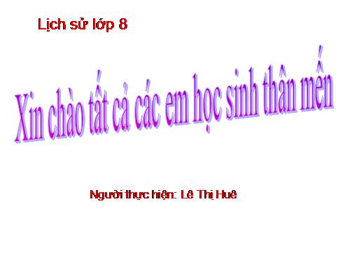 Bài 31. Ôn tập lịch sử Việt Nam từ năm 1858 đến năm 1918