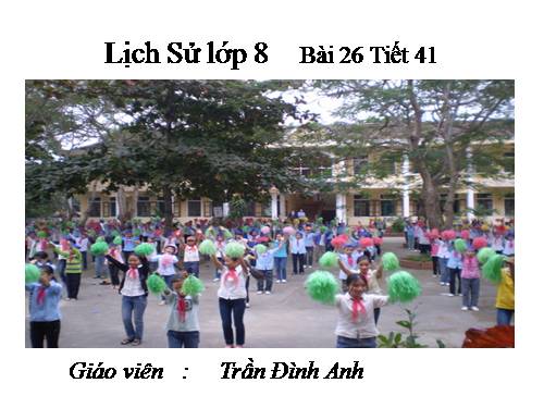 Bài 26. Phong trào kháng chiến chống Pháp trong những năm cuối thế kỉ XIX