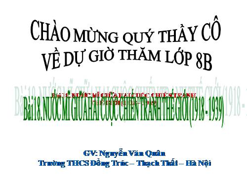 Bài 18. Nước Mĩ giữa hai cuộc chiến tranh thế giới (1918 - 1939)