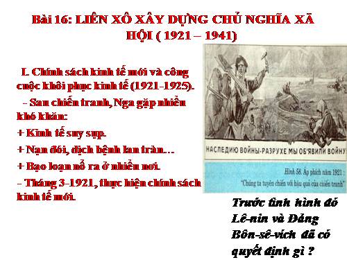 Bài 16. Liên Xô xây dựng chủ nghĩa xã hội (1921 - 1941)