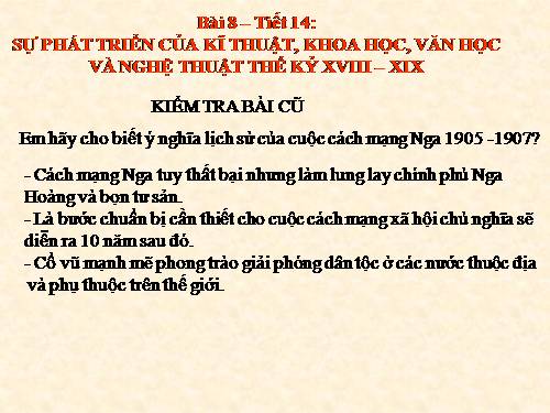 Bài 8. Sự phát triển của kĩ thuật, khoa học, văn học và nghệ thuật thế kỉ XVIII - XIX