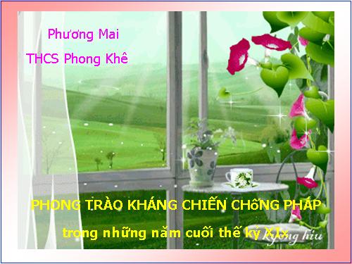 Bài 26. Phong trào kháng chiến chống Pháp trong những năm cuối thế kỉ XIX
