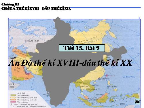 Bài 9. Ấn Độ thế kỉ XVIII - đầu thế kỉ XX