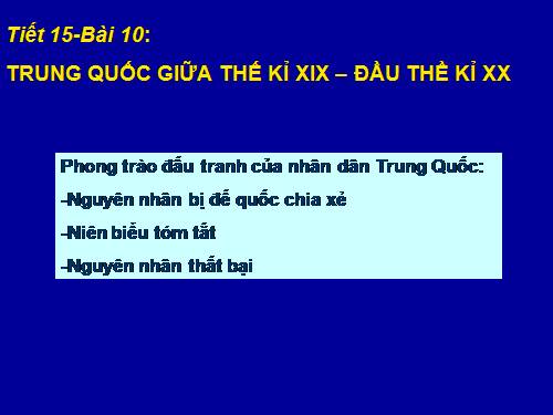 Bài 10. Trung Quốc cuối thế kỉ XIX - đầu thế kỉ XX