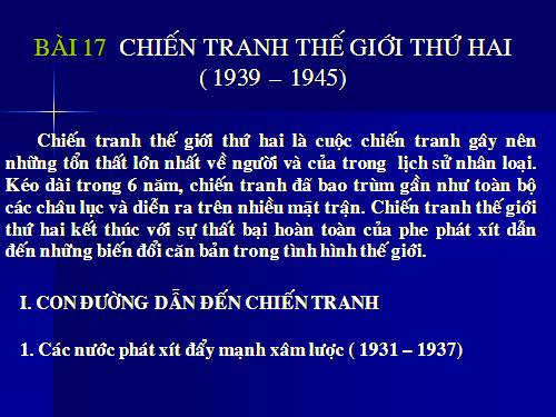 Bài 21. Chiến tranh thế giới thứ hai (1939 - 1945)