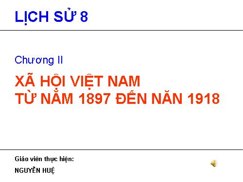 Bài 29. Chính sách khai thác thuộc địa của thực dân Pháp và những chuyển biến về kinh tế, xã hội ở Việt Nam