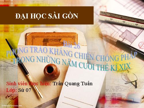 Bài 26. Phong trào kháng chiến chống Pháp trong những năm cuối thế kỉ XIX